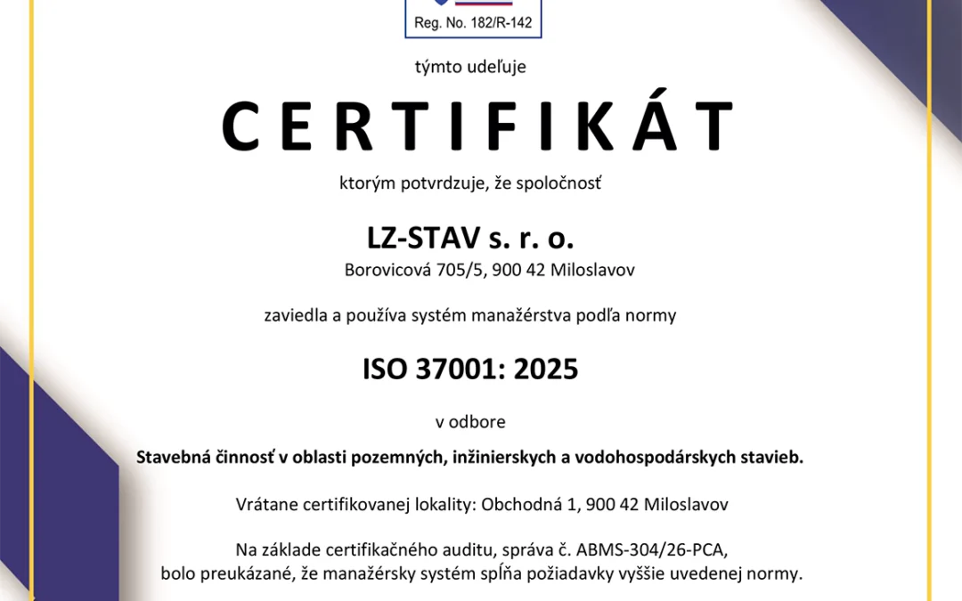 CERTIFIKÁTY: ISO 14001:2015, ISO 37001:2025, ISO 45001:2023 a ISO 9001:2015